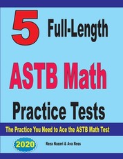 5 Full-Length ASTB Math Practice Tests