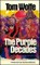The Purple Decades