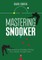 Mastering Snooker