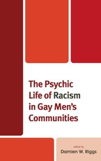 The Psychic Life of Racism in Gay Men's Communities