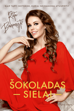 Šokoladas sielai. Kaip tapti moterimi, kuriai neįmanoma atsispirti?