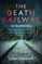 The Death Railway in Numbers