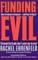Funding Evil