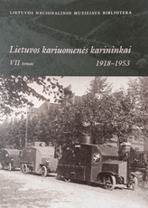 Lietuvos kariuomenės karininkai 1918–1953, VII tomas