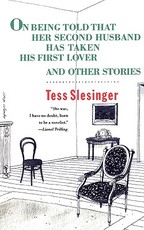 On Being Told That Her Second Husband Has Taken His First Lover, and Other Stories