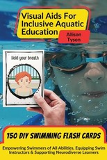 Visual Aids For Inclusive Aquatic Education 100+ Swimming Flash Cards