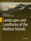 Landscapes and Landforms of the Maltese Islands