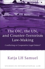 The Oic, the Un, and Counter-Terrorism Law-Making