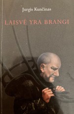 Laisvė yra brangi. Satyros, memuarai, įspūdžiai
