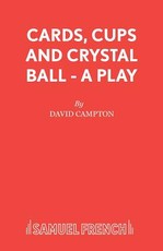 Cards, Cups and Crystal Ball - A Play