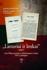 Lietuviai ir lenkai (1887): Jono Šliūpo pozicija ir valstybingumo vizijos XIX amžiaus pabaigoje