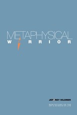 Metaphysical Warrior