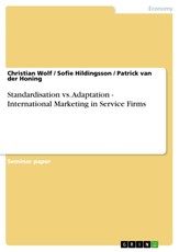 Standardisation vs. Adaptation - International Marketing in Service Firms