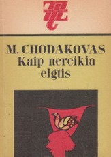 Kaip nereikia elgtis