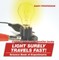 Light Surely Travels Fast! Science Book of Experiments | Children's Science Education books
