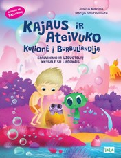 Kajaus ir Ateivuko Kelionė į Burbuliandiją. Spalvinimo ir užduotėlių knygelė su lipdukais