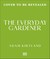 The Everyday Gardener