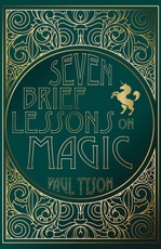 Seven Brief Lessons on Magic