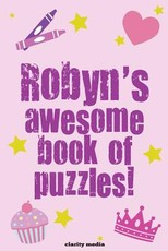 Robyn's Awesome Book Of Puzzles