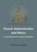 Church Administration and Ethics