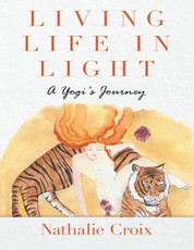 Living Life In Light: A Yogi's Journey