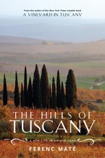 The Hills of Tuscany: A New Life in an Old Land