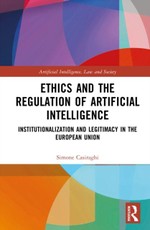 Ethics and the Regulation of Artificial Intelligence