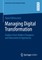 Managing Digital Transformation