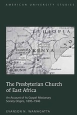 The Presbyterian Church of East Africa; An Account of Its Gospel Missionary Society Origins, 1895-1946