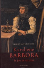 Karalienė Barbora ir jos atvaizdai