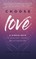 Choose Love