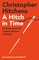 Hitchens, C: Hitch in Time