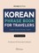 Korean Phrase Book for Travellers, Revised Edition