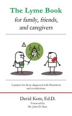 The Lyme Book for Family, Friends, and Caregivers
