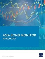 Asia Bond Monitor - March 2021