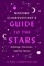 Madame Clairevoyant's Guide to the Stars
