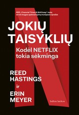 Jokių taisyklių: kodėl „Netflix“ tokia sėkminga Jokių taisyklių: kodėl „Netflix“ tokia sėkminga