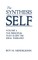 The Synthesis of Self