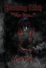 Becoming Lilith "The One..."