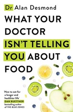 What Your Doctor Isn't Telling You about Food