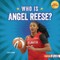 Who Is Angel Reese?