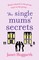 The Single Mums' Secrets