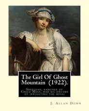 The Girl Of Ghost Mountain (1922). By