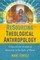 Resourcing Theological Anthropology