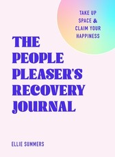 The People Pleaser's Recovery Journal