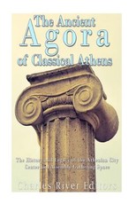 The Ancient Agora of Classical Athens
