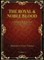 The Royal & Noble Blood