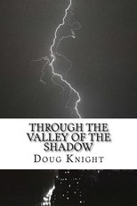 Through the Valley of the Shadow