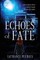 Echoes Of Fate