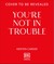 You're Not in Trouble